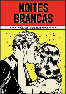 Noites brancas - Coleção de Bolso - Fiódor Dostoiévski