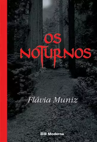 Os Noturnos  -  Flávia Muniz