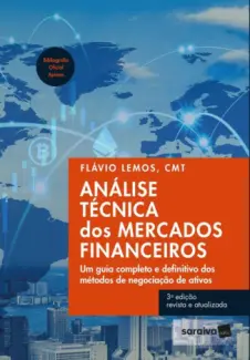 Análise Técnica dos Mercados Financeiros - Flavio Alexandre Caldas de Almeida Lemos