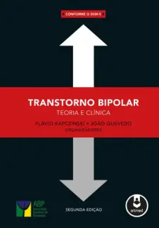 Transtorno bipolar: teoria e clínica - Flávio Kapczinski