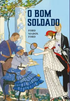 O Bom Soldado - Ford Madox Ford