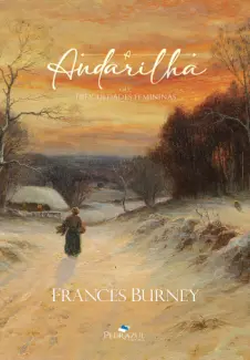 A Andarilha, ou Dificuldades Femininas - Frances Burney