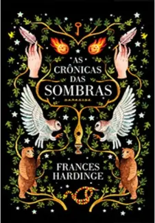 As Cronicas das Sombras - Frances Hardinge