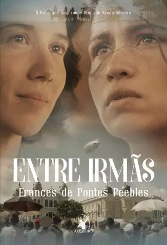 Entre Irmãs - Frances de Pontes Peebles