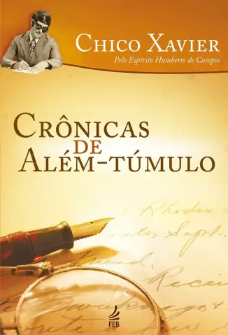 Crônicas de Além-Túmulo  -   Francisco Cândido Xavier