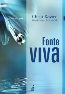 Fonte Viva - Francisco Candido Xavier