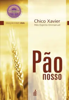 Pao Nosso - Francisco Candido Xavier