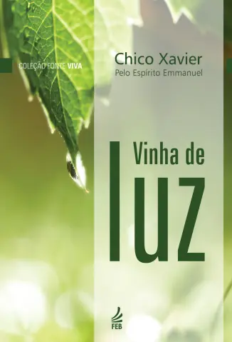 Vinha de Luz - Francisco Candido Xavier