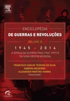 Enciclopedia de Guerras e Revoluções III - Francisco Carlos Teixeira