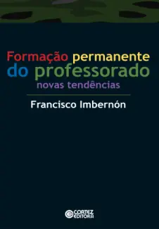 Formacao Permanente do Professor - Francisco Imbernon