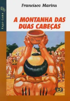 A Montanha de Duas Cabeças - Francisco Marins