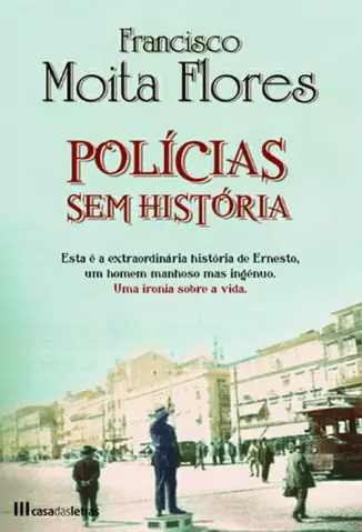 Polícias Sem História - Francisco Moita Flores