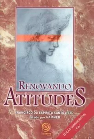 Renovando Atitudes  -  Francisco do E. Santo Neto