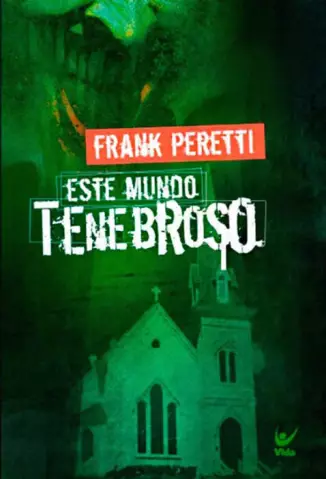 Este Mundo Tenebroso  -   Parte 1   -  Frank Peretti