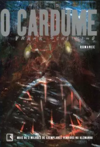 O Cardume   -  Frank Schatzing