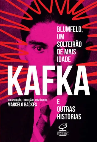 Blumfeld, um solteirão de mais idade e outras histórias - Franz Kafka