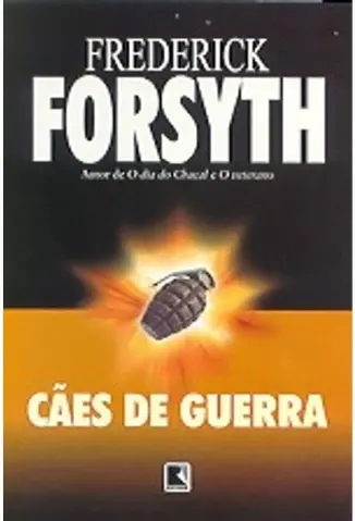 Os Cães de Guerra - Frederick Forsyth