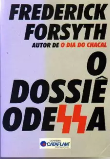 O Dossie Odessa  -  Frederick Forsyth