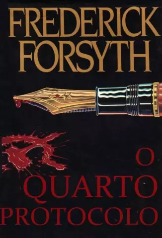 O Quarto Protocolo  -  Frederick Forsyth