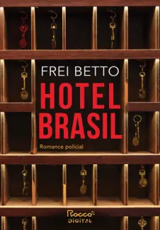 Hotel Brasil - Frei Betto