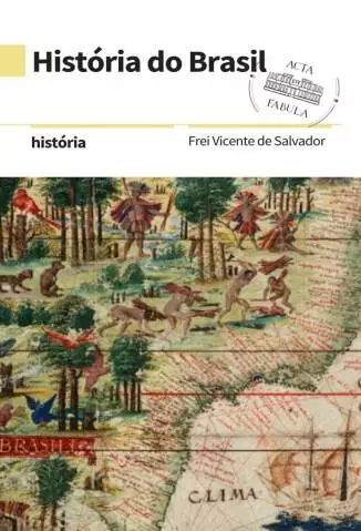 História do Brasil  -  Frei Vicente de Salvador