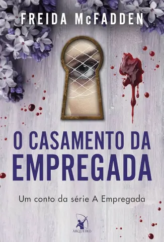 O Casamento da Empregada - Freida McFadden