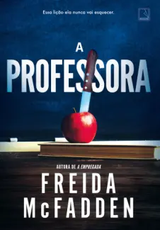 A Professora - Freida McFadden