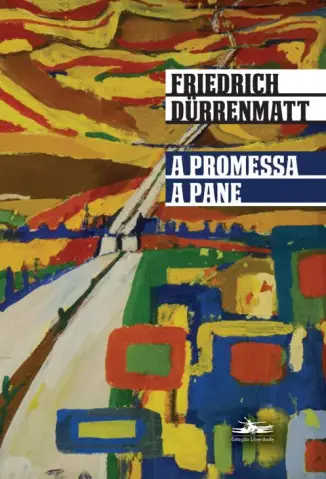 A Promessa e a Pane  -  Friedrich Dürrenmatt