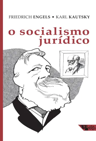 O Socialismo Jurídico - Friedrich Engels