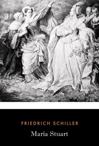 Maria Stuart - Friedrich Schiller