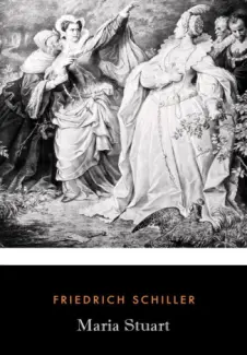Maria Stuart - Friedrich Schiller