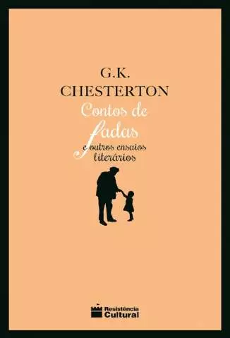 Contos de Fadas e Outros Ensaios Literários  -  G.K. Chesterton