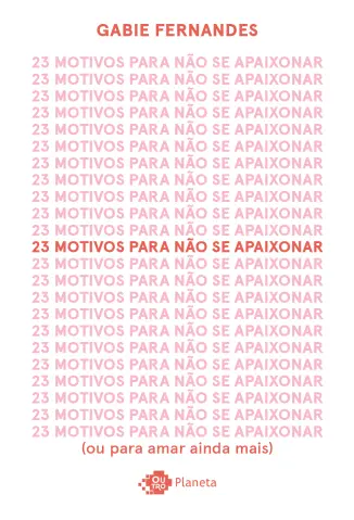 23 Motivos para nao se Apaixonar - Gabie Fernandes