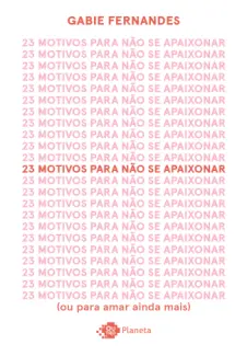 23 Motivos para nao se Apaixonar - Gabie Fernandes
