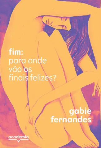 Fim: Para onde vão os finais felizes? - Gabie Fernandes