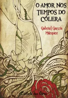 O Amor nos Tempos do Cólera  -  Gabriel García Márquez