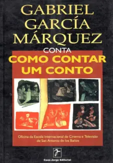 Como Contar um Conto - Gabriel García Márquez