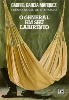 O General em seu Labirinto  -  Gabriel García Márquez