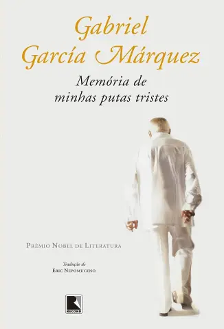 Memoria de Minhas Putas Tristes - Gabriel García Márquez