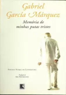 Memorias de minhas putas tristes  -  Gabriel García Márquez