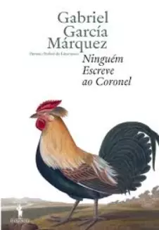 Ninguém Escreve ao Coronel  -  Gabriel García Marquez