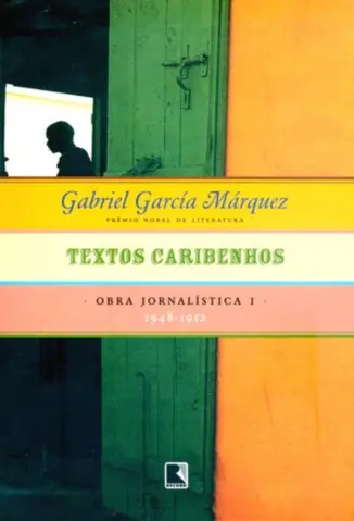 Textos caribenhos: 1948-1952 - Gabriel García Márquez