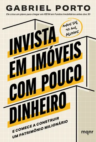Invista em Imóveis com Pouco Dinheiro - Gabriel Porto