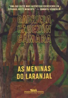 As Meninas do Laranjal - Gabriela Cabezón Cámara
