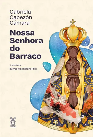Nossa Senhora do Barraco - Gabriela Cabezón Cámara