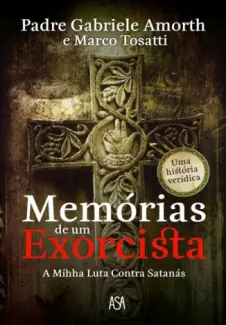 Memórias de um Exorcista - Gabriele Amorth