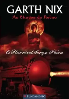 O Horrivel Terca-Feira - Garth Nix