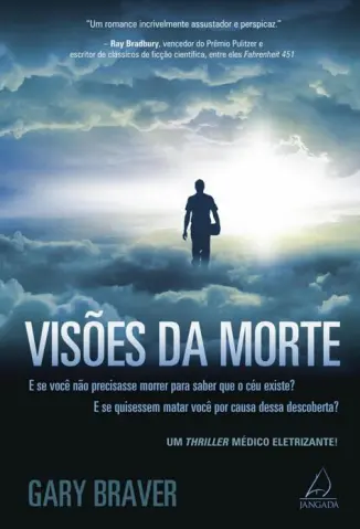 Visoes da Morte - Gary Braver