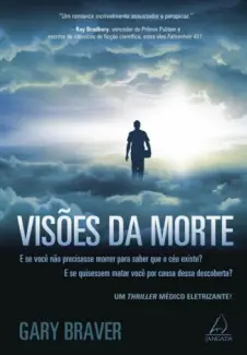 Visoes da Morte - Gary Braver