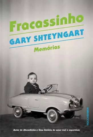 Fracassinho  -  Memórias - Gary Shteyngart